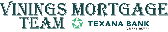 Vinings Mortgage Team- Texana Bank